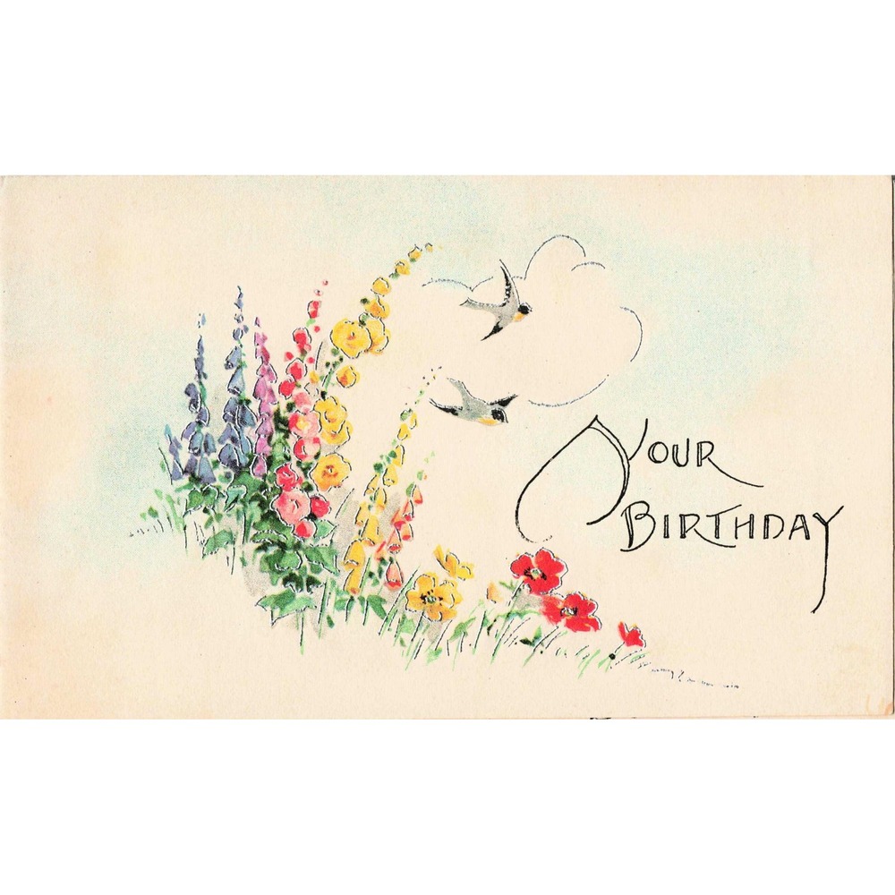 Vintage Your Birthday Postcard Hollyhocks Poppies Swallows Garden Flowers G 139